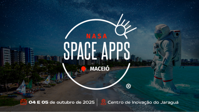 Desafio NASA Space Apps 2025 de Alagoas está com inscrições abertas » Alagoas Notícia Boa