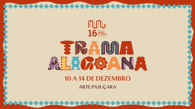 16ª Mostra Sururu começa nesta quarta (10) com programação gratuita no Arte Pajuçara » Alagoas Notícia Boa
