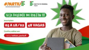 Ifal abre 48 vagas para professores temporários no Partiu IF 2026 » Alagoas Notícia Boa