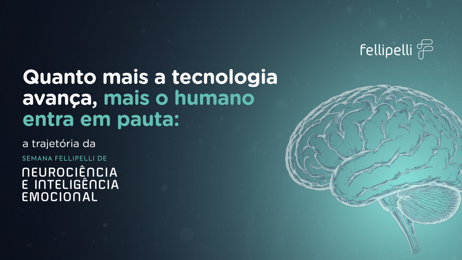 Arte da Fellipelli sobre a trajetória da Semana de Neurociência e Inteligência Emocional, de 2019 a 2026, com ilustração de um cérebro e destaque para a relação entre tecnologia e desenvolvimento humano.